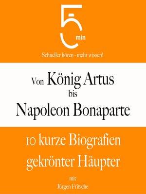 cover image of Von König Artus bis Napoleon Bonaparte